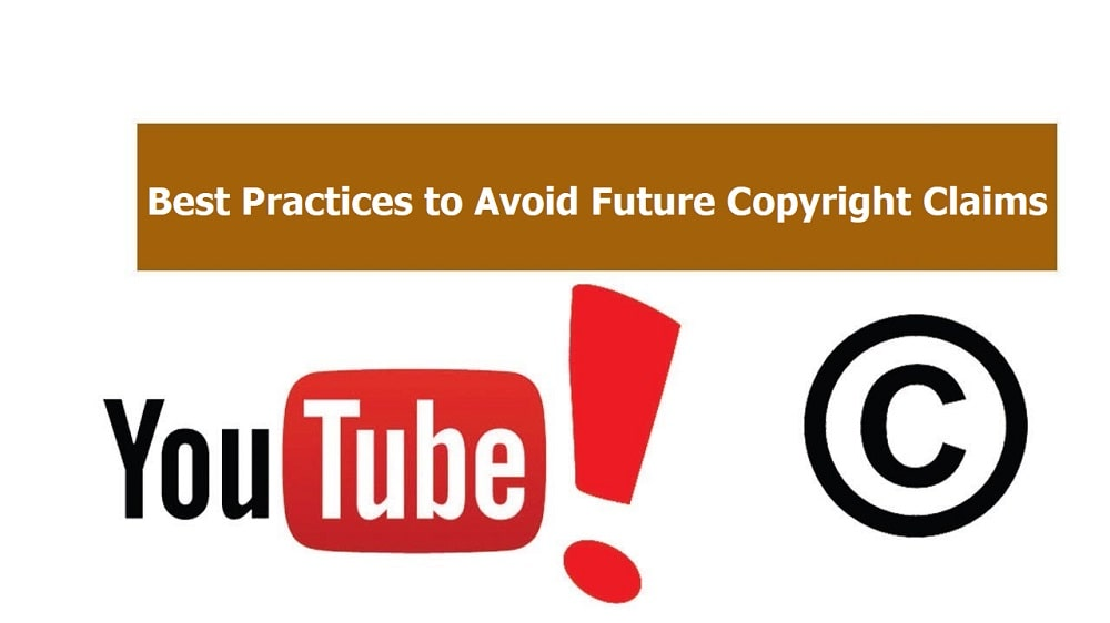 Best Practices to Avoid Future Copyright Claims