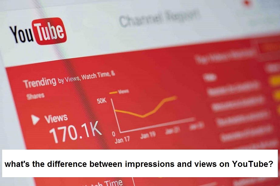 what's the difference between impressions and views on YouTube?