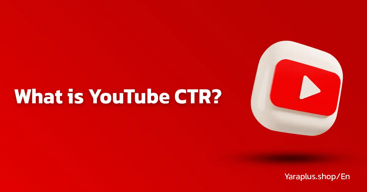 What is YouTube CTR?