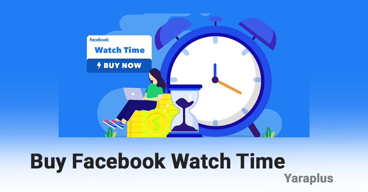 Buy Facebook Watch Time