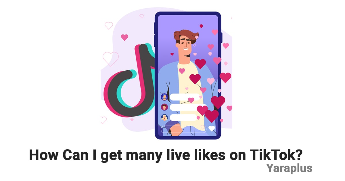 How Can I get many live likes on TikTok?