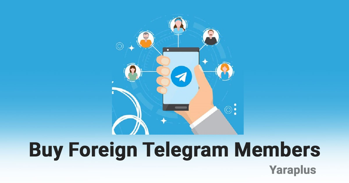 Buy Foreign Telegram Members