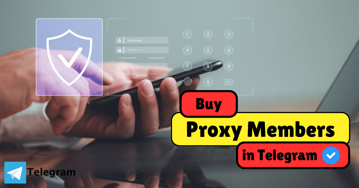 Buy Telegram Proxy Members