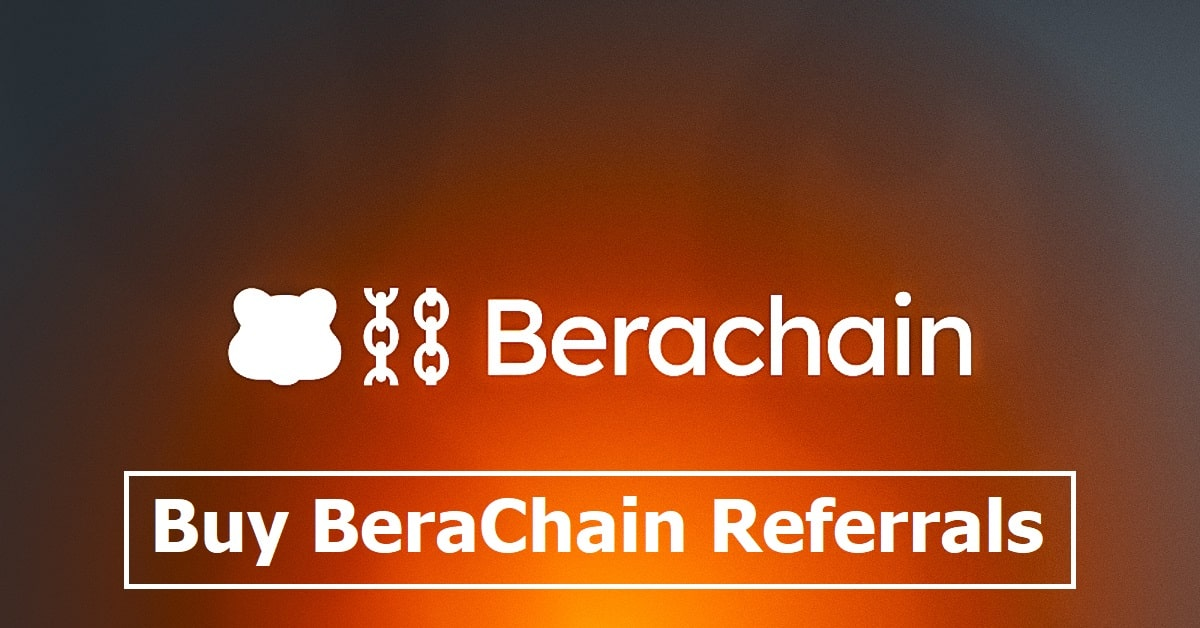 Buy BeraChain Referrals 🐻 Buy Referrals to BeraChain Airdrop