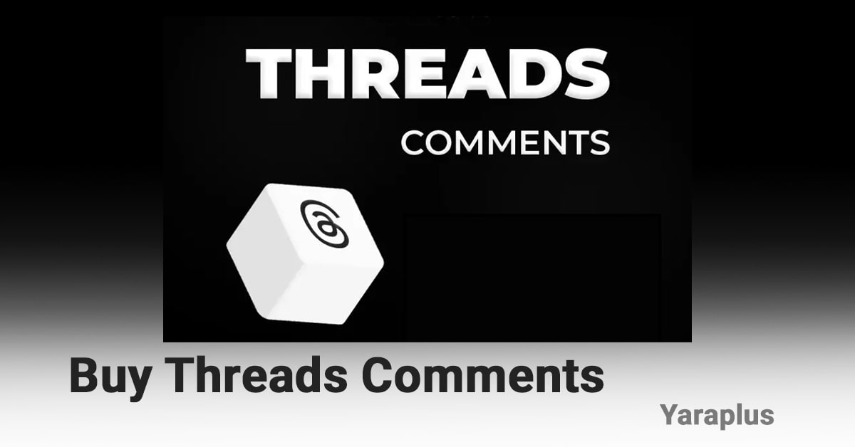 Buy Threads Comments