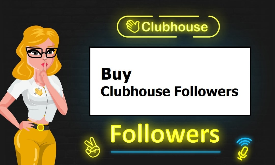 Buy Clubhouse Followers