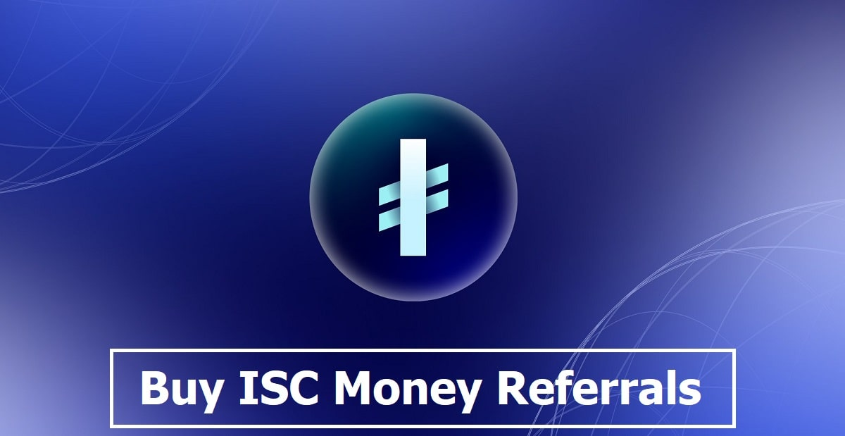 Buy ISC Money Referrals ✔️ International Stable Currency