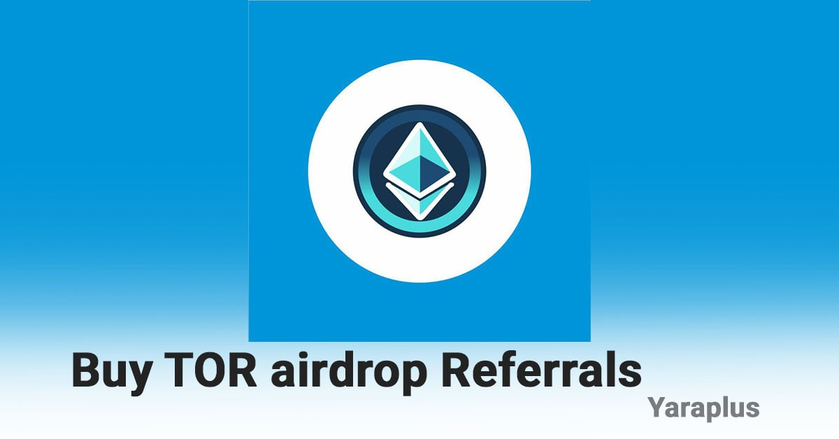 Buy TOR airdrop Referrals