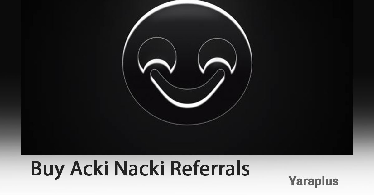 Buy Acki Nacki referrals