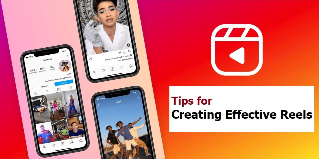 Tips for Creating Effective Reels of Any Length