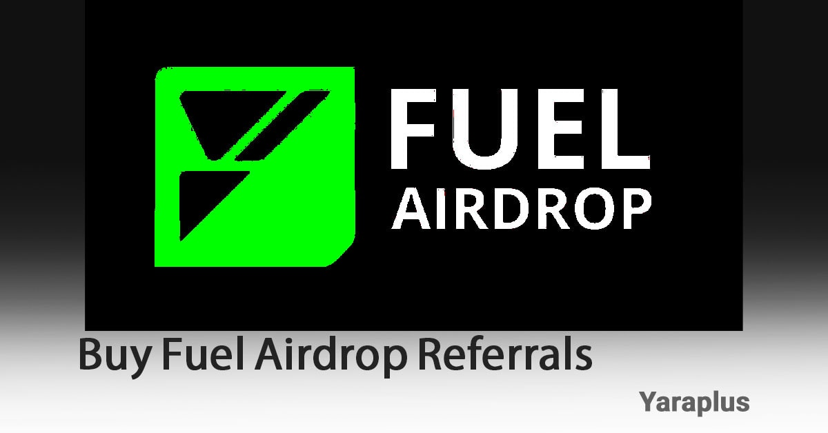 Buy Fuel Airdrop Referrals