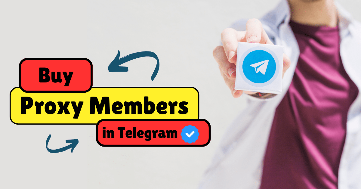 Buy Proxy Members in Telegram