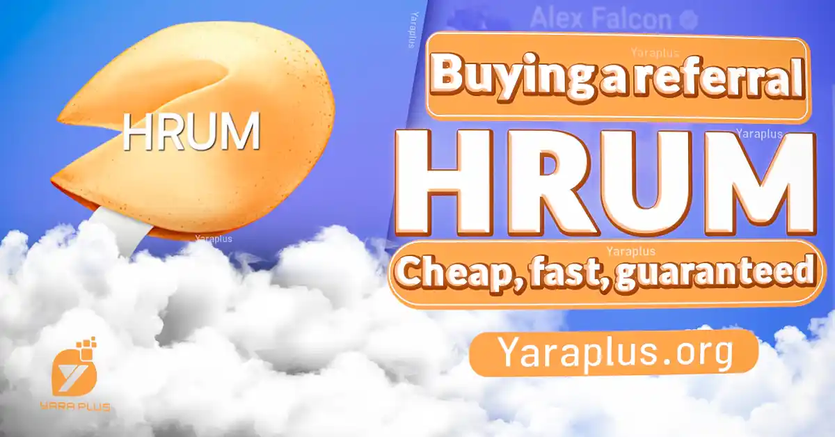 Buy Hrum Referrals - Earn more $HRUM Coins by buying a referral HRUM cheap, fast,guaranteed from YaraPlus