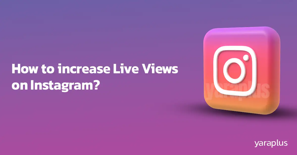 How Do I increase Instagram live views?