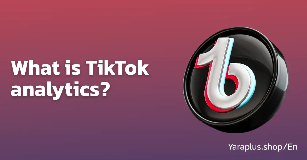 What is TikTok analytics?