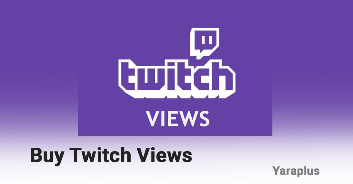 Buy Twitch Views