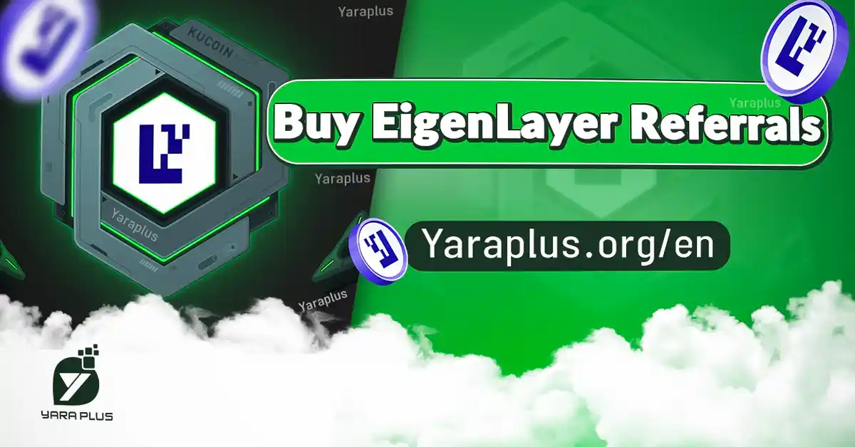 Buy EigenLayer Referrals from YaraPlus