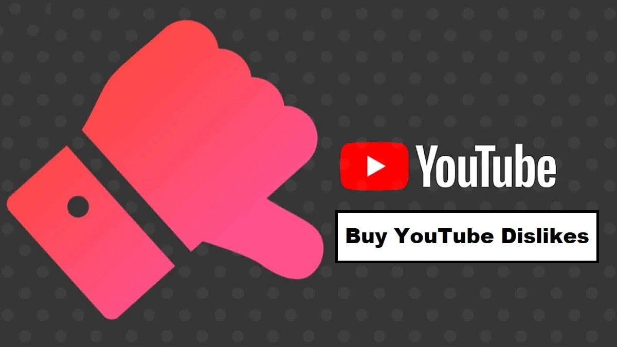 Buy YouTube Dislikes