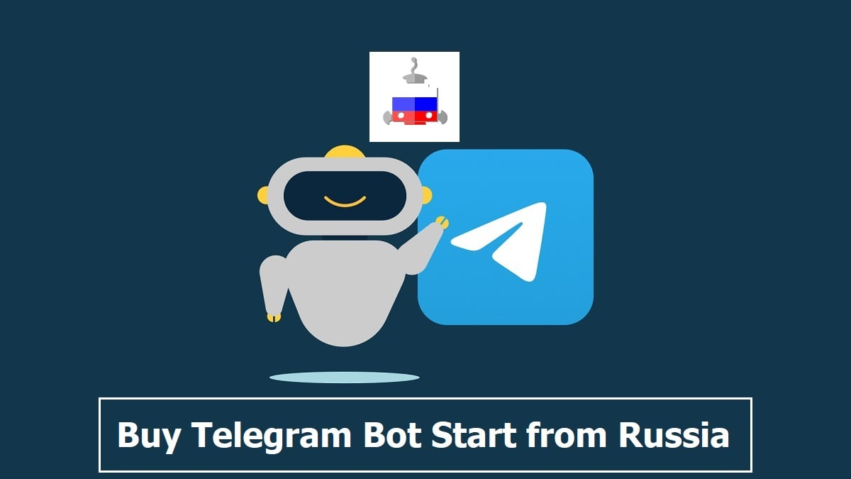 Buy Telegram Bot Start from Russia