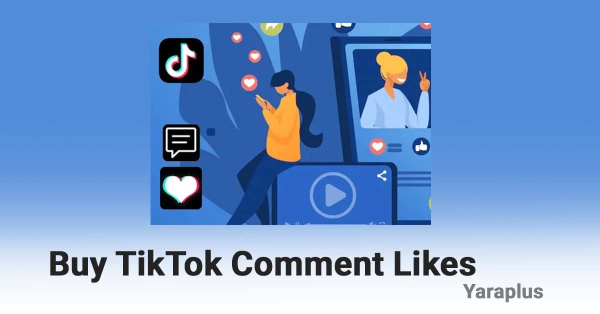 Buy TikTok Comment Likes