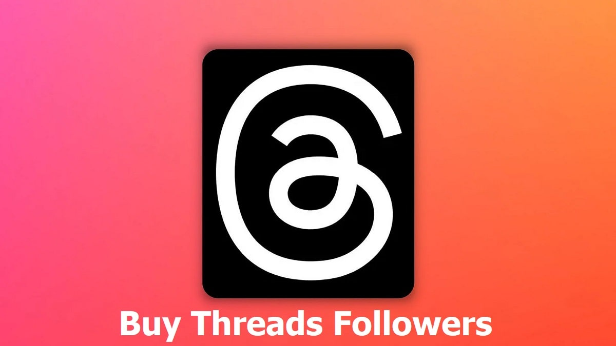 Buy Threads Followers