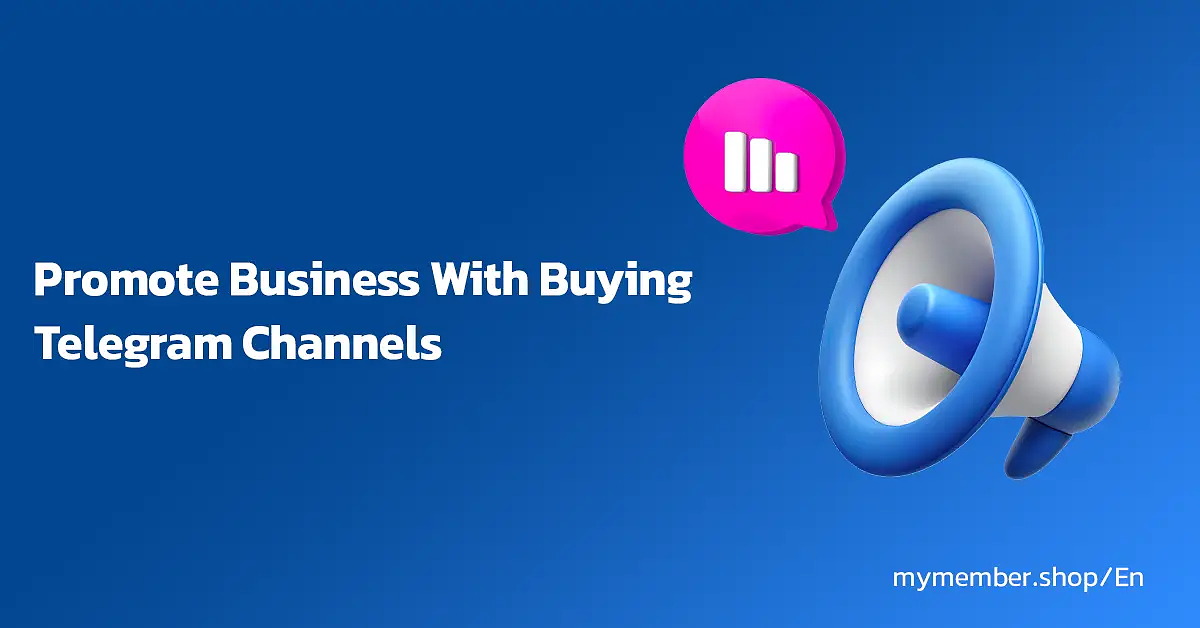 Promote Business With Buying Telegram Channels