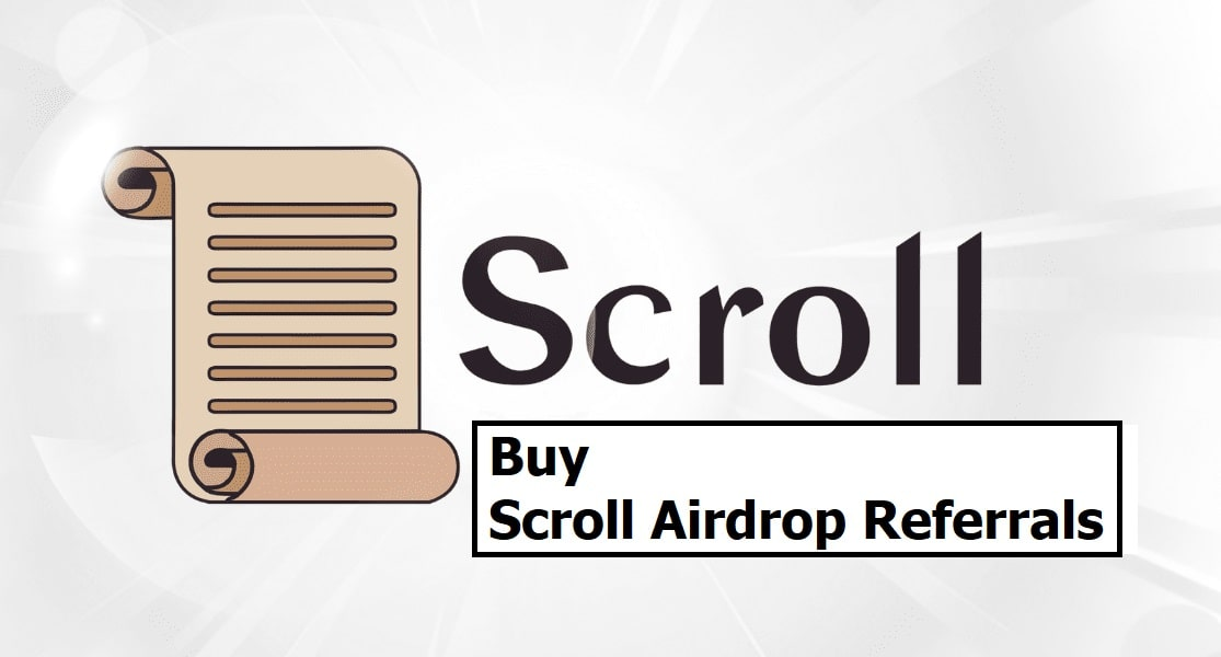 Buy Scroll Airdrop Referrals