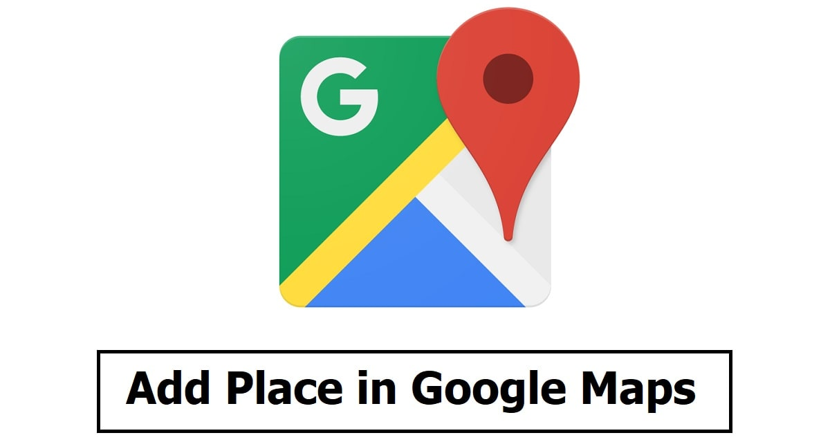 Add Place in Google Maps