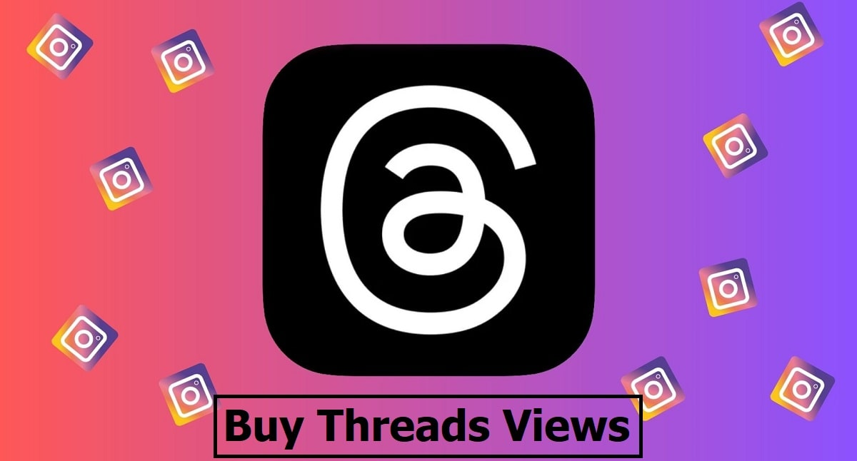 Buy Threads Views