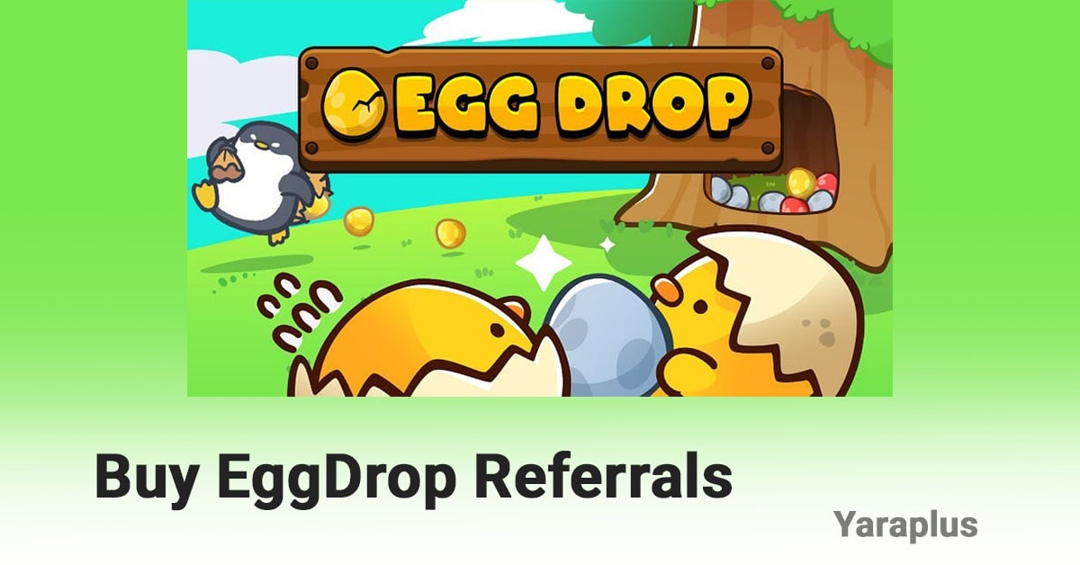 Buy EggDrop Referrals