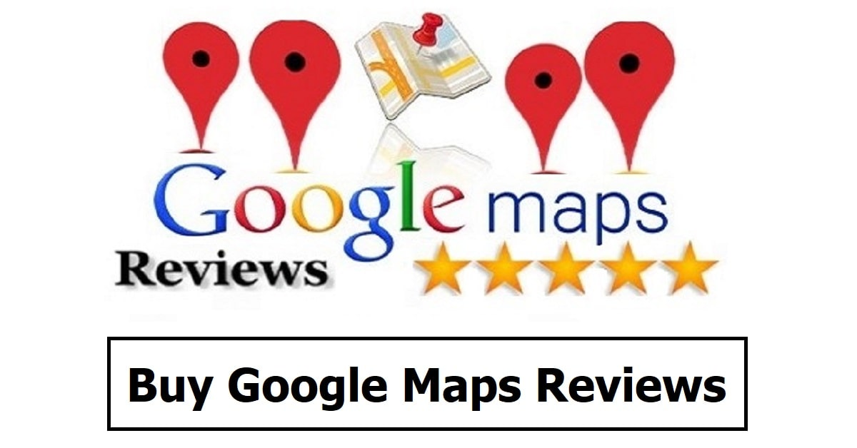 Buy Google Maps Reviews