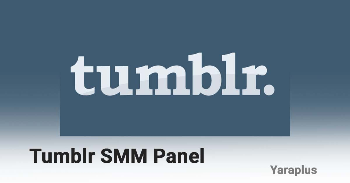 Tumblr SMM Panel