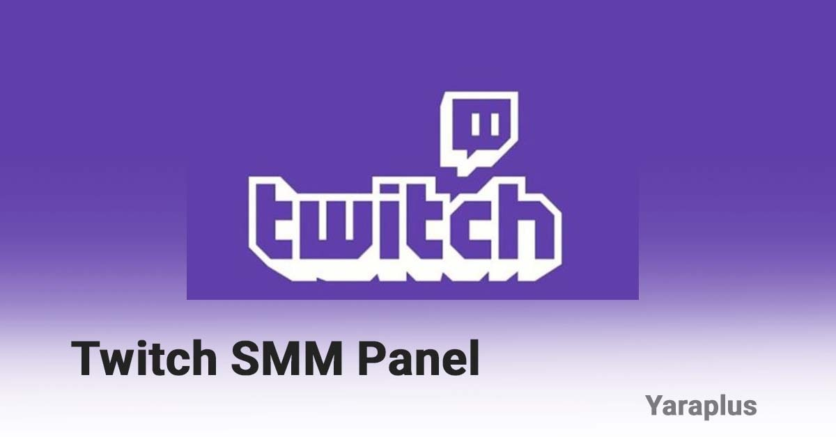 Twitch SMM Panel