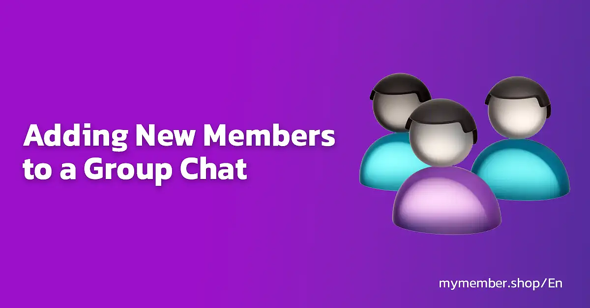 Adding New Members to an Existing Group Chat