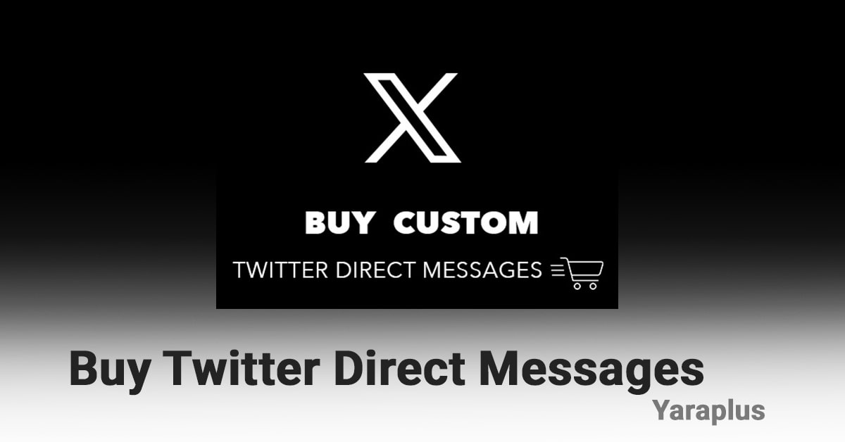 Buy Twitter (X) Direct Messages