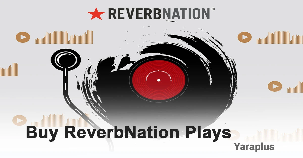 Buy ReverbNation Plays and Boost Your Music!