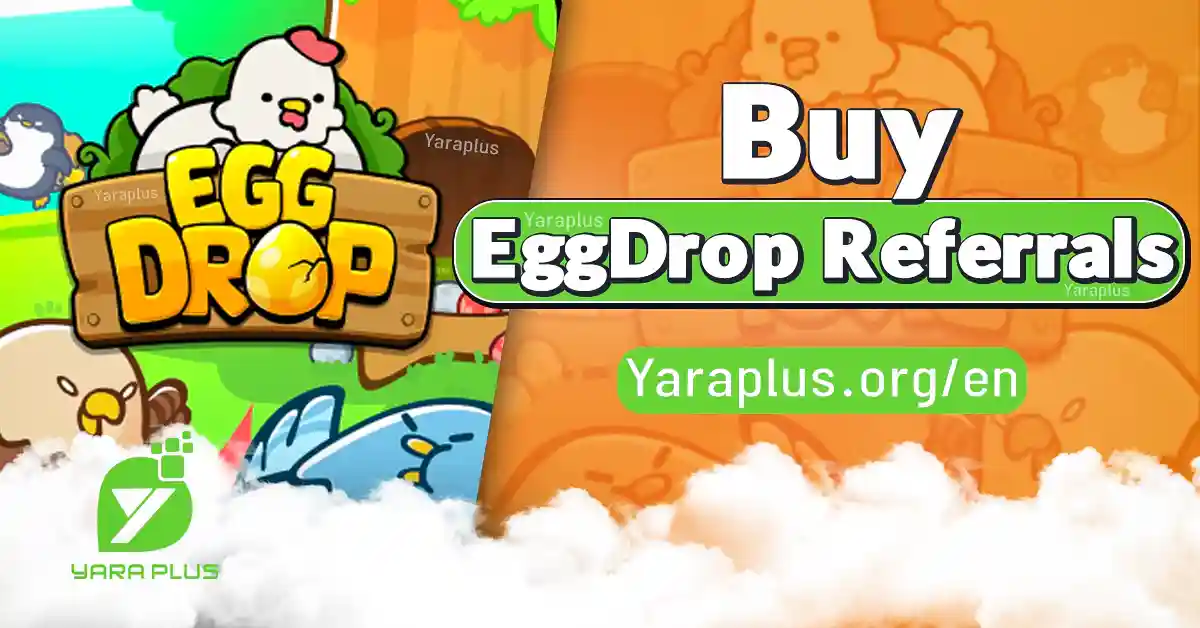 Buy EggDrop Referrals 🐤🥚 Buy Referrals @EggDrop_GombleBot