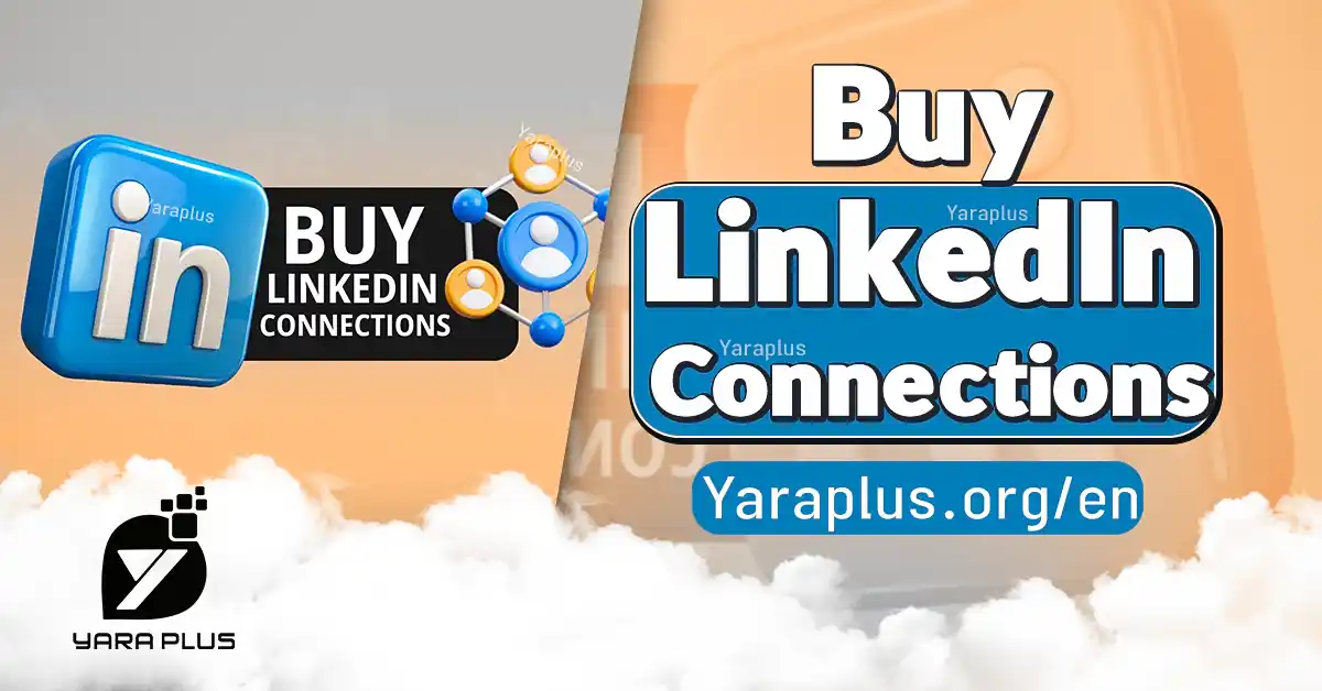 Buy LinkedIn Connections ✔️ 100% Safe & Real