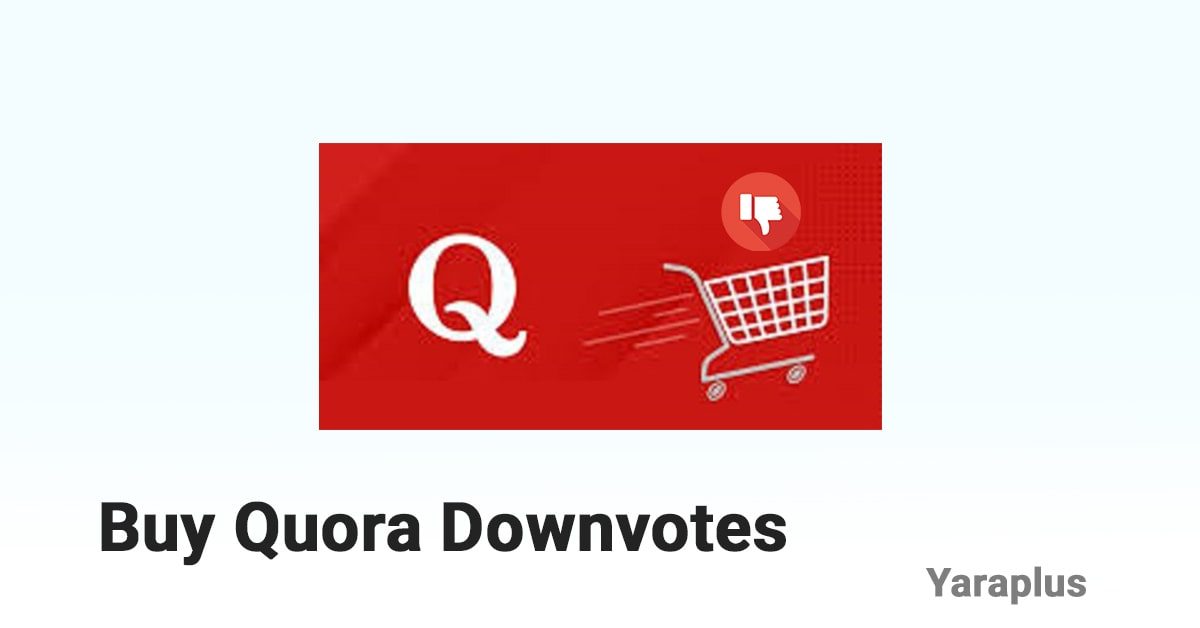 Buy Quora Downvotes