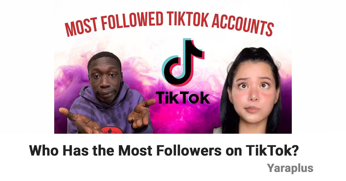 Who Has the Most Followers on TikTok?