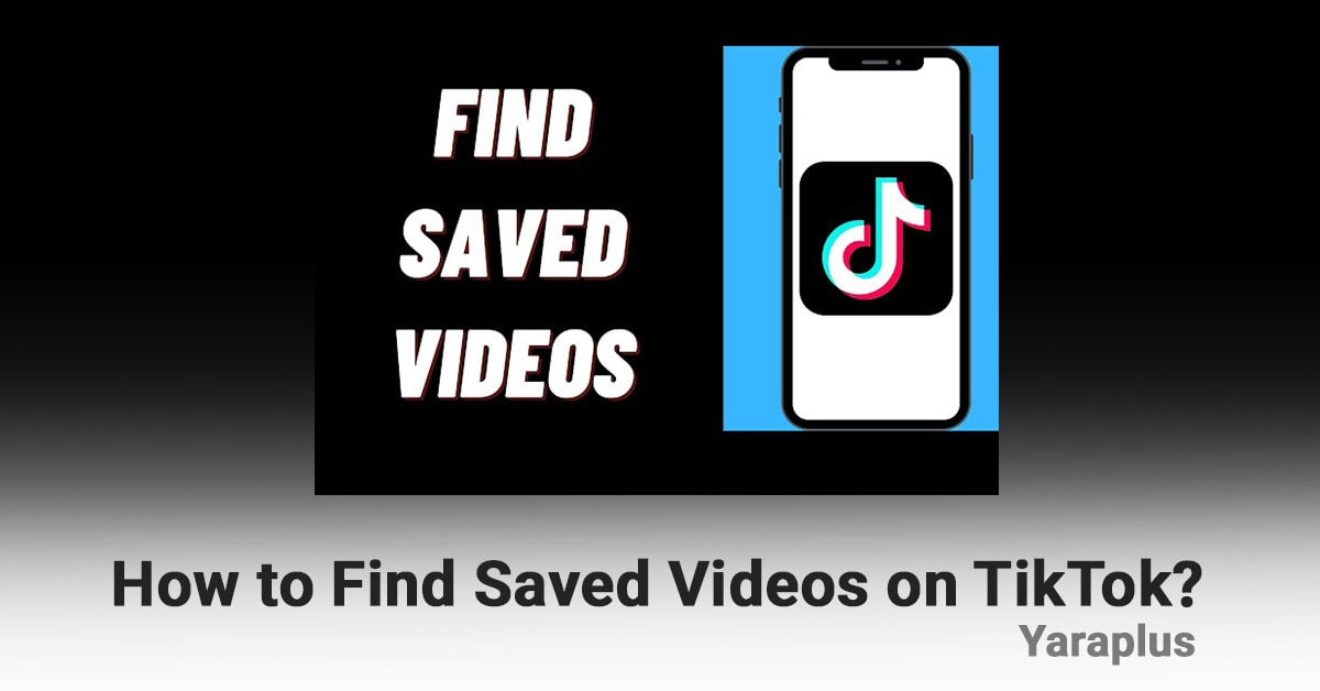 How to Find Saved Videos on TikTok?