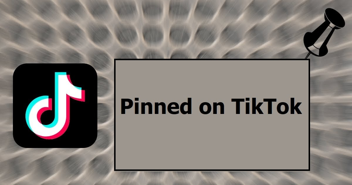 What Does Pinned Mean on TikTok?