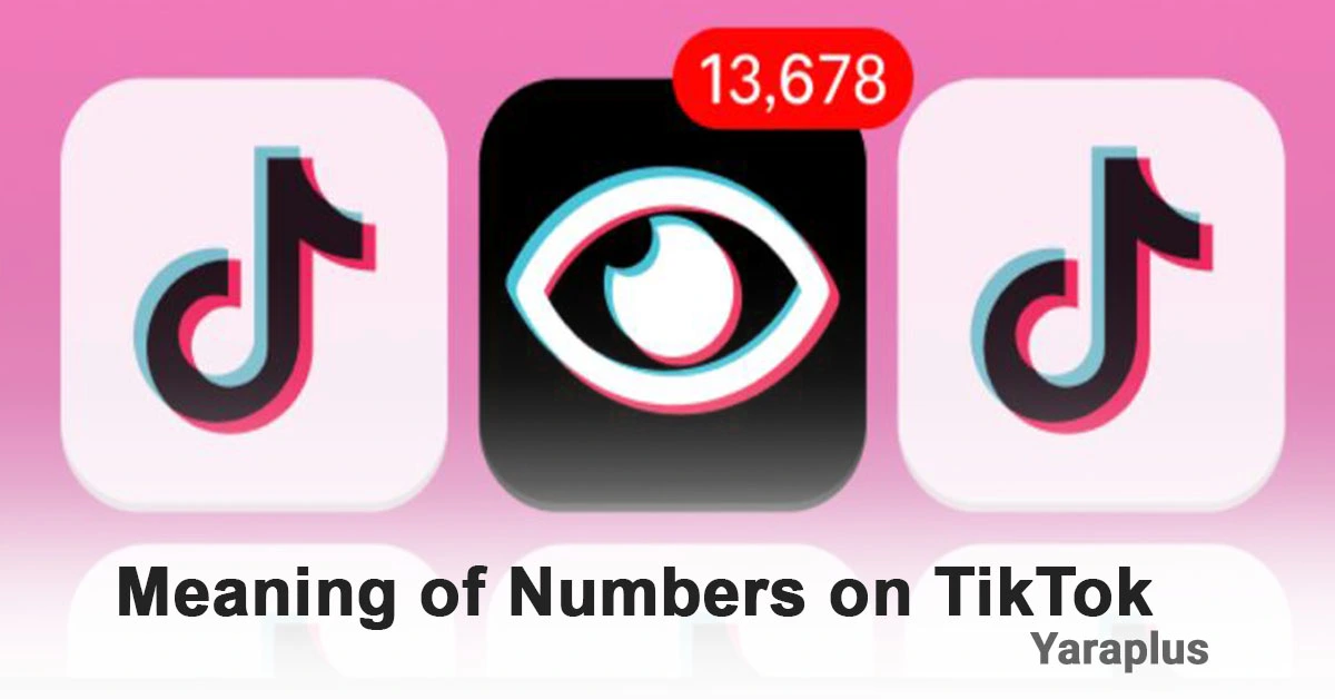 Meaning of Numbers on TikTok