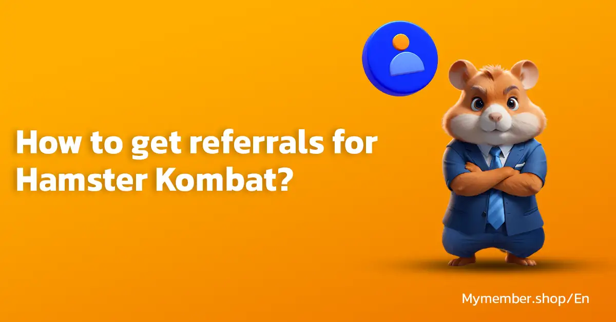 How to get referrals for Hamster Kombat