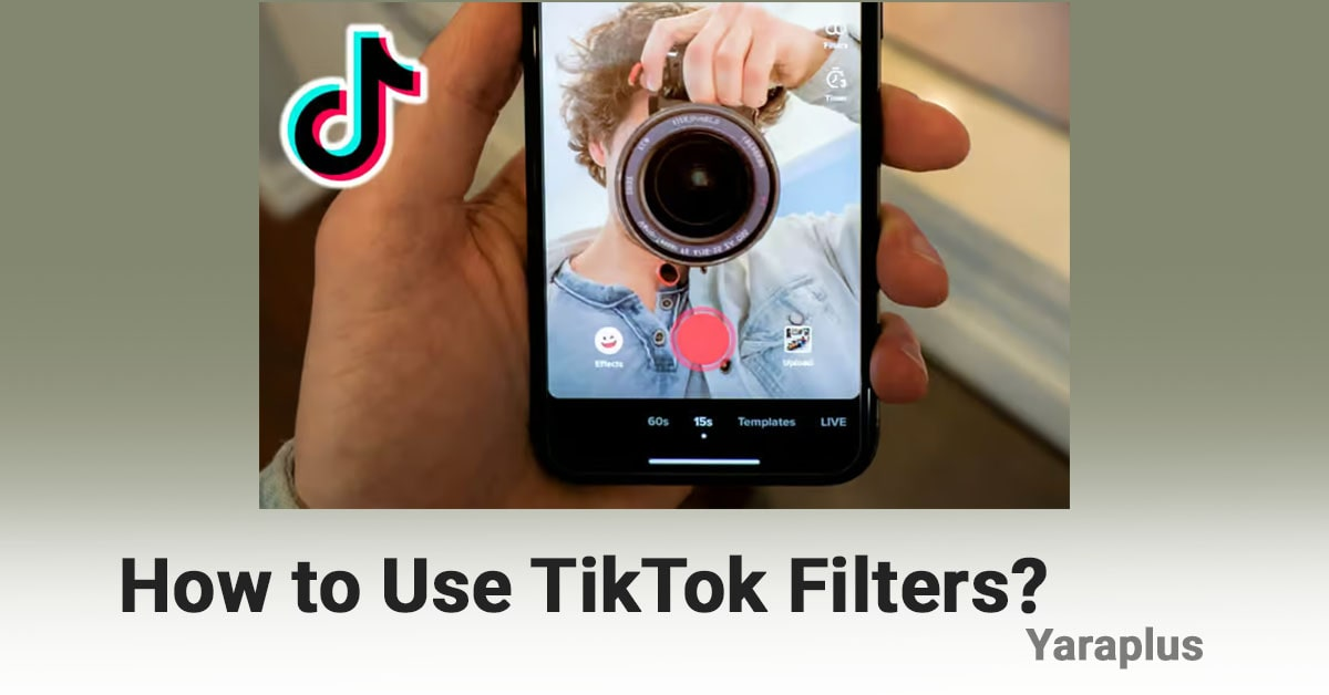 How to Use TikTok Filters?