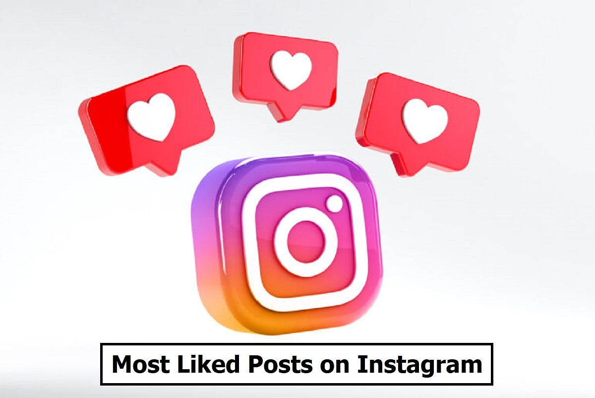 List of Top 20 Most Liked Instagram Posts In 2024