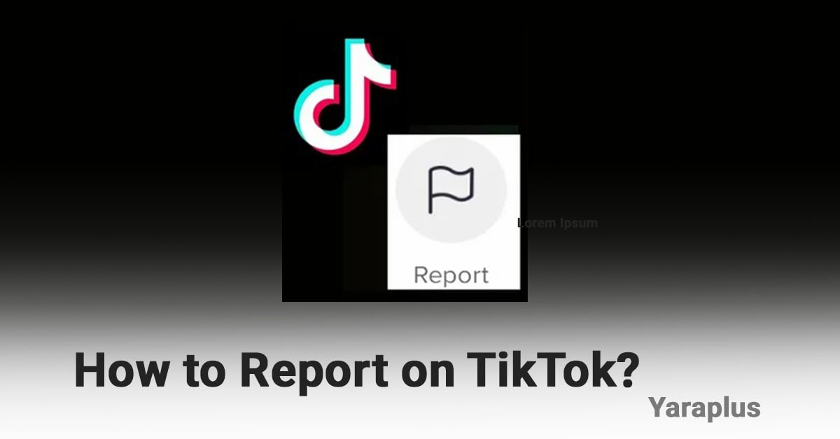 How to Report on TikTok?