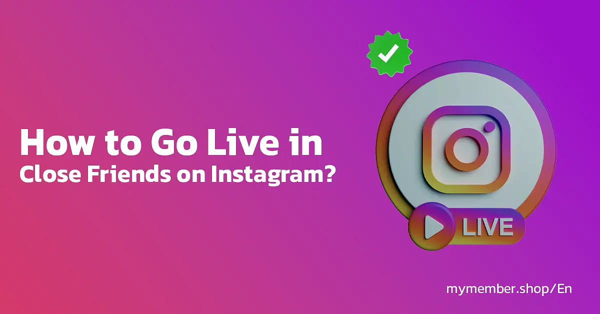 How to Go Live in Close Friends on Instagram