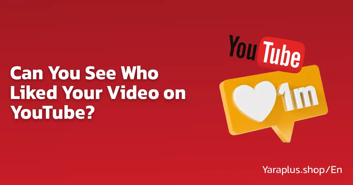 Can You See Who Liked Your Video on YouTube?