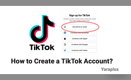 How to Create a TikTok Account?